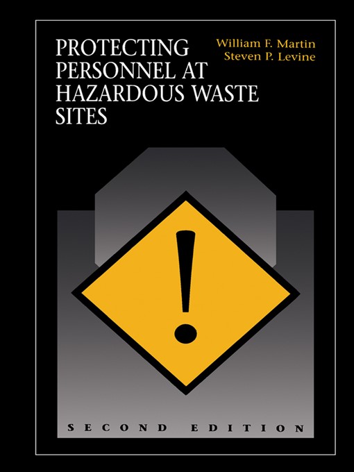 Title details for Protecting Personnel at Hazardous Waste Sites by WILLIAM F. MARTIN - Available